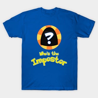 Who's the Impostor T-Shirt